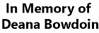 In Memory of Deana Bowdoin