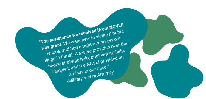 Training quote: "The assistance we received [from NCVLI] was great. We were new to victims